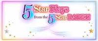 5 Star Plays from the 5 Star BABES!